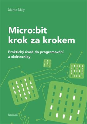 Micro:bit book for beginners - A practical introduction to programming and electronics